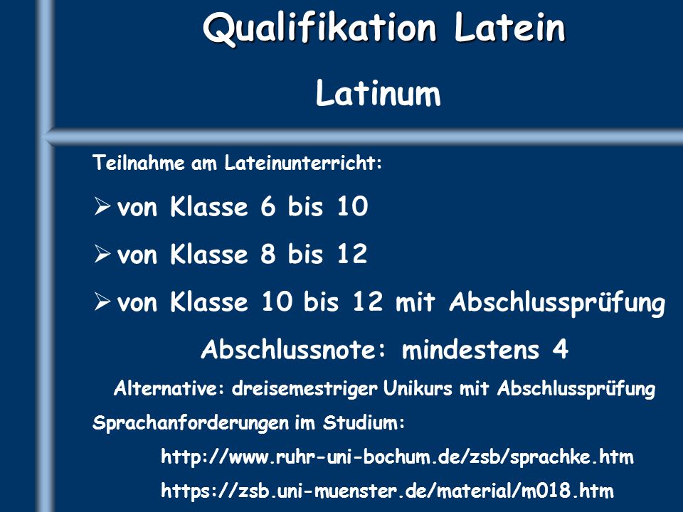 Qualifikation Latein Latinum von Klasse 6 bis 10 von Klasse 8 bis 12