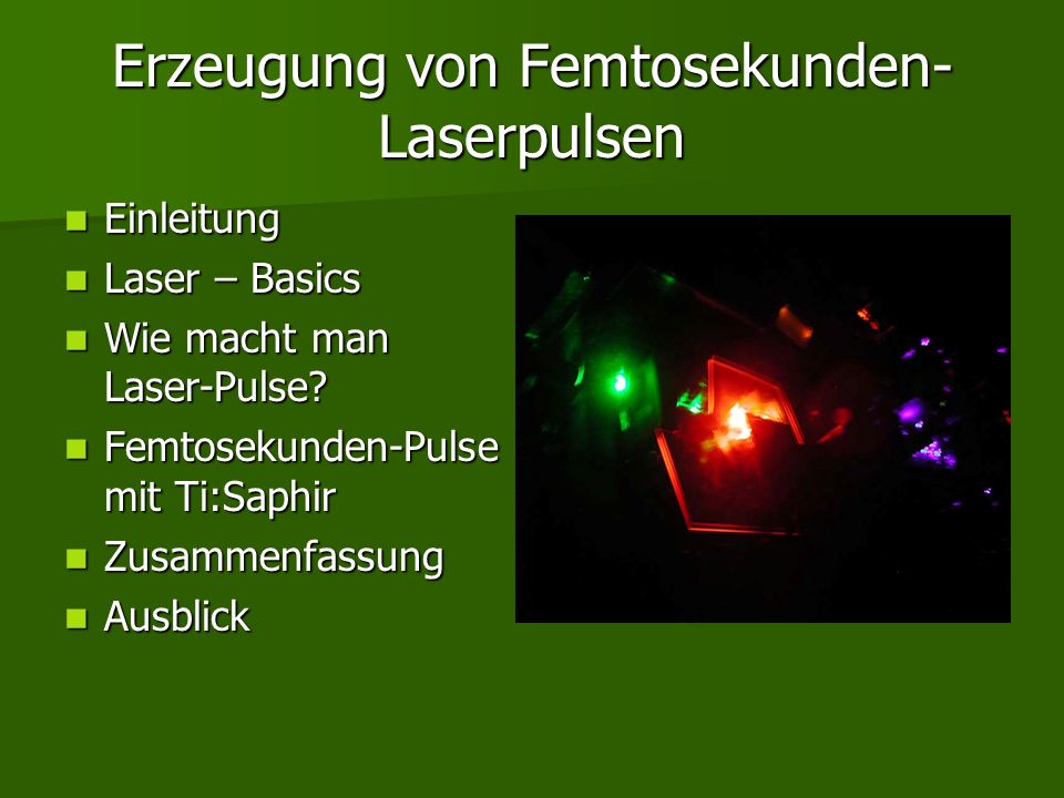 Erzeugung Von Femtosekunden Laserpulsen Ppt Video Online Herunterladen