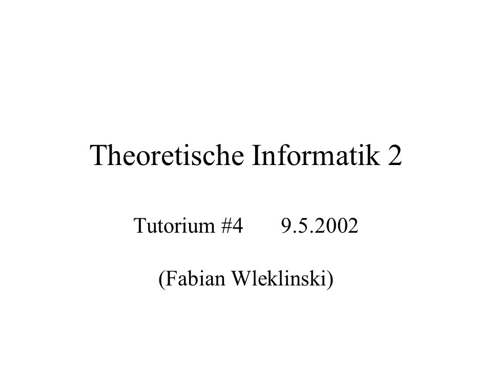Theoretische Informatik 2