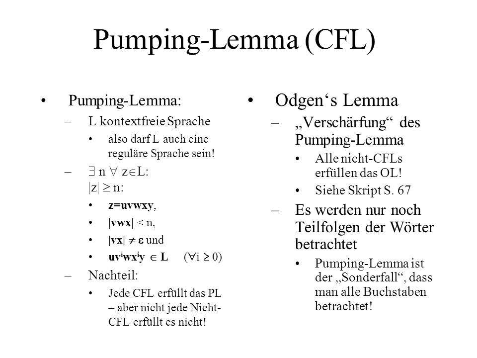 Pumping-Lemma (CFL) Odgen‘s Lemma Pumping-Lemma: