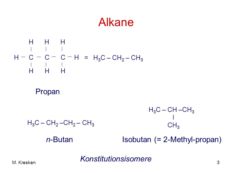 Isobutan (= 2-Methyl-propan)