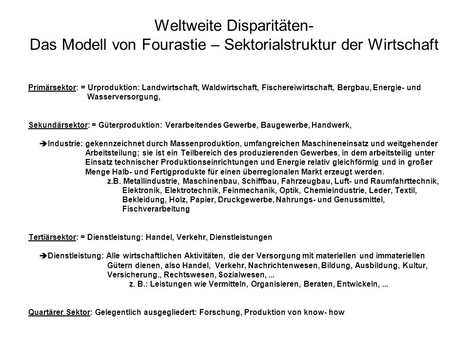 Weltweite Disparitäten- Das Modell von Fourastie – Sektorialstruktur der Wirtschaft
