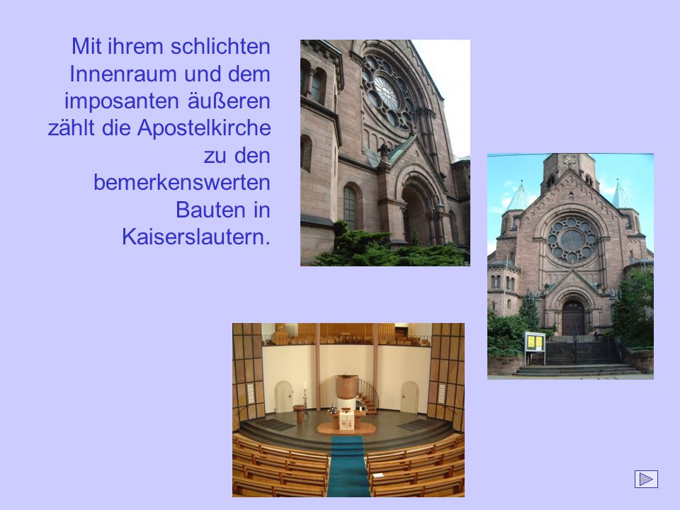 Mit ihrem schlichten Innenraum und dem imposanten äußeren zählt die Apostelkirche zu den bemerkenswerten Bauten in Kaiserslautern.