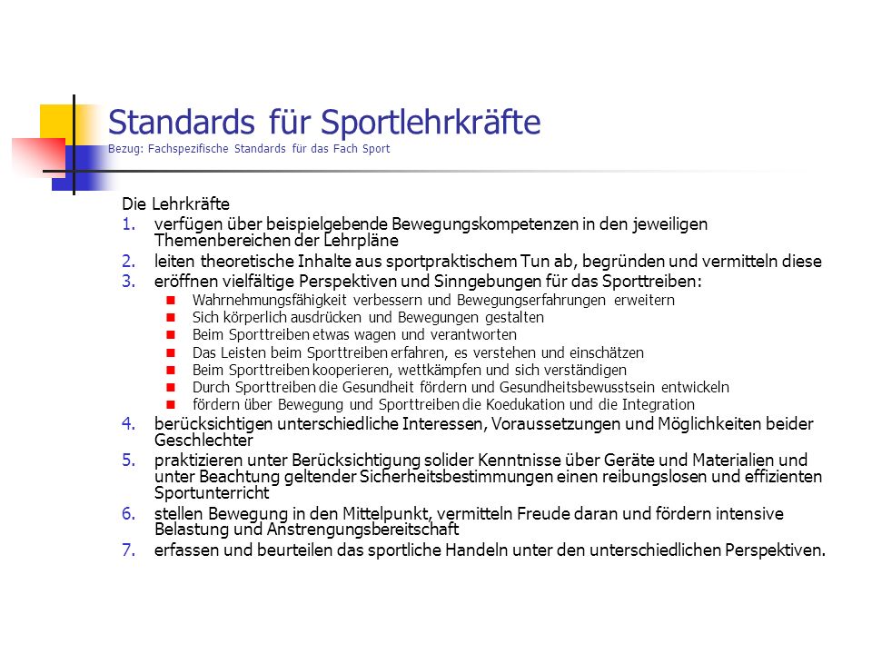 Standards für Sportlehrkräfte Bezug: Fachspezifische Standards für das Fach Sport