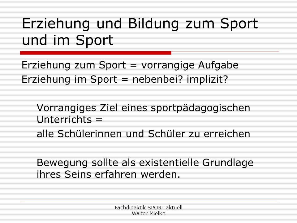 Erziehung und Bildung zum Sport und im Sport
