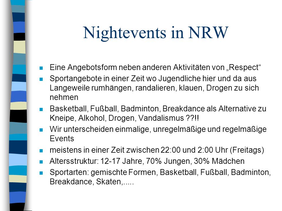 Nightevents in NRW Eine Angebotsform neben anderen Aktivitäten von „Respect