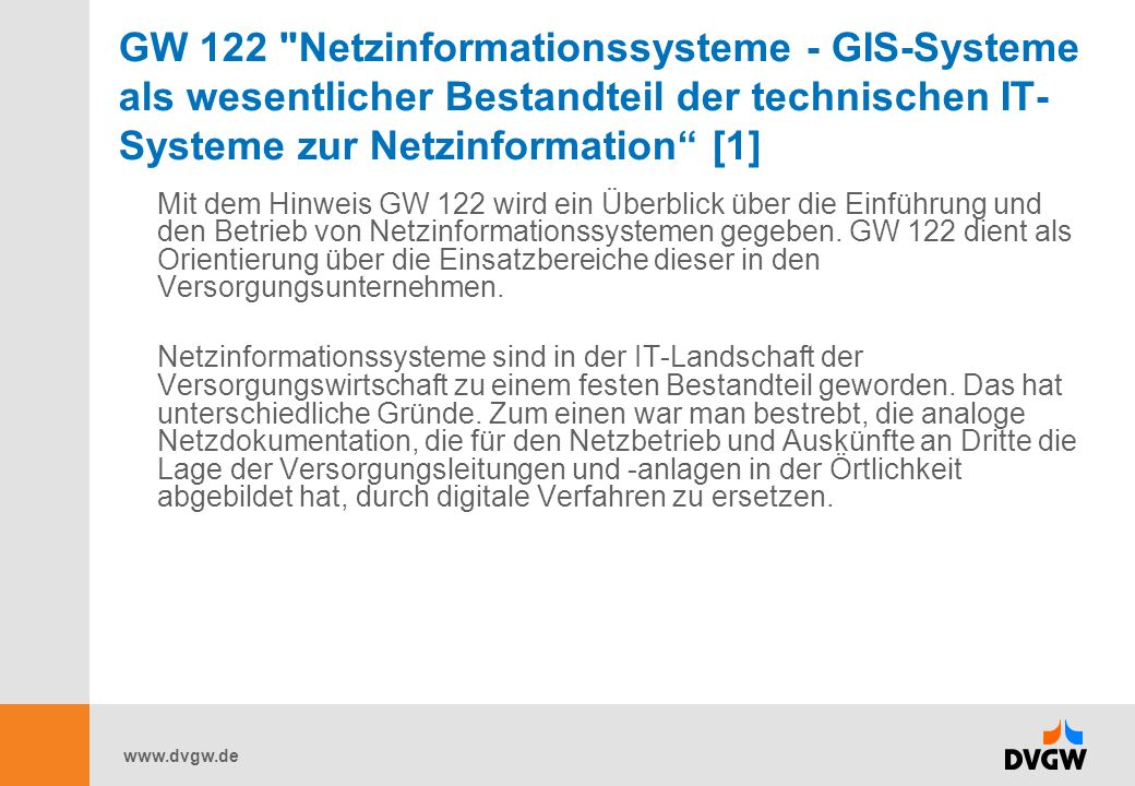 GW 122 Netzinformationssysteme - GIS-Systeme als wesentlicher Bestandteil der technischen IT-Systeme zur Netzinformation [1]