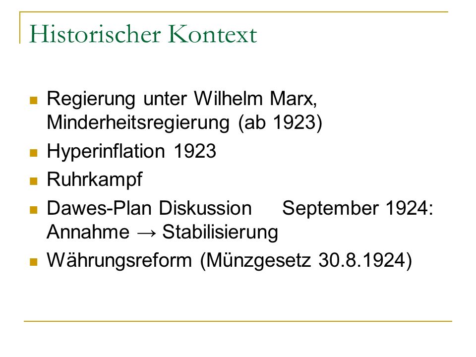 Historischer Kontext Regierung unter Wilhelm Marx, Minderheitsregierung (ab 1923) Hyperinflation