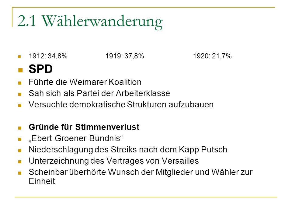 2.1 Wählerwanderung SPD Führte die Weimarer Koalition