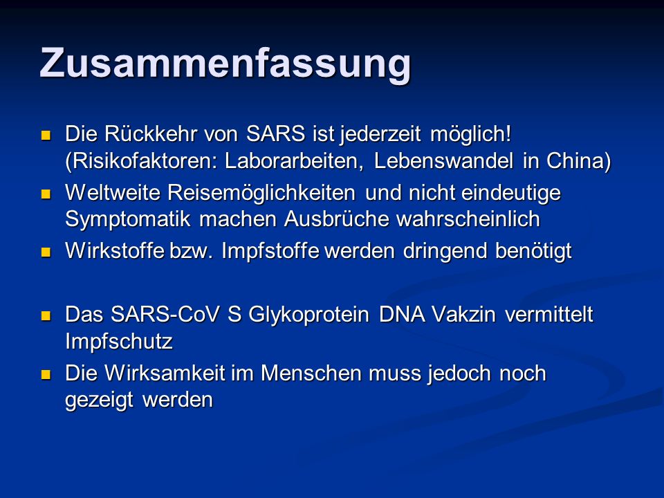 Zusammenfassung Die Rückkehr von SARS ist jederzeit möglich! (Risikofaktoren: Laborarbeiten, Lebenswandel in China)