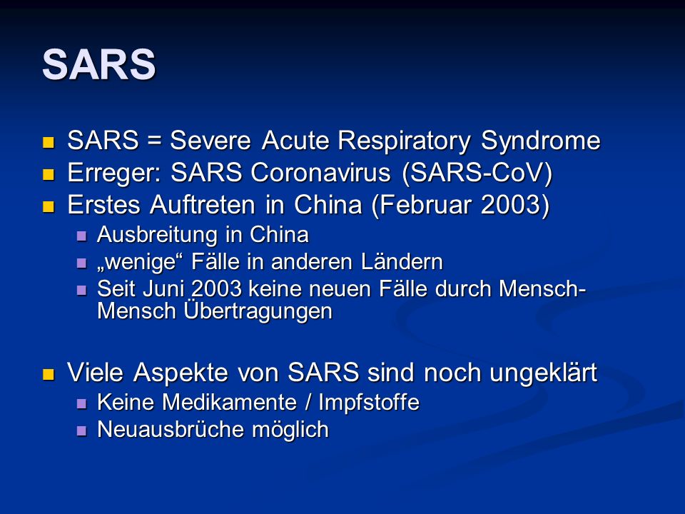 SARS SARS = Severe Acute Respiratory Syndrome