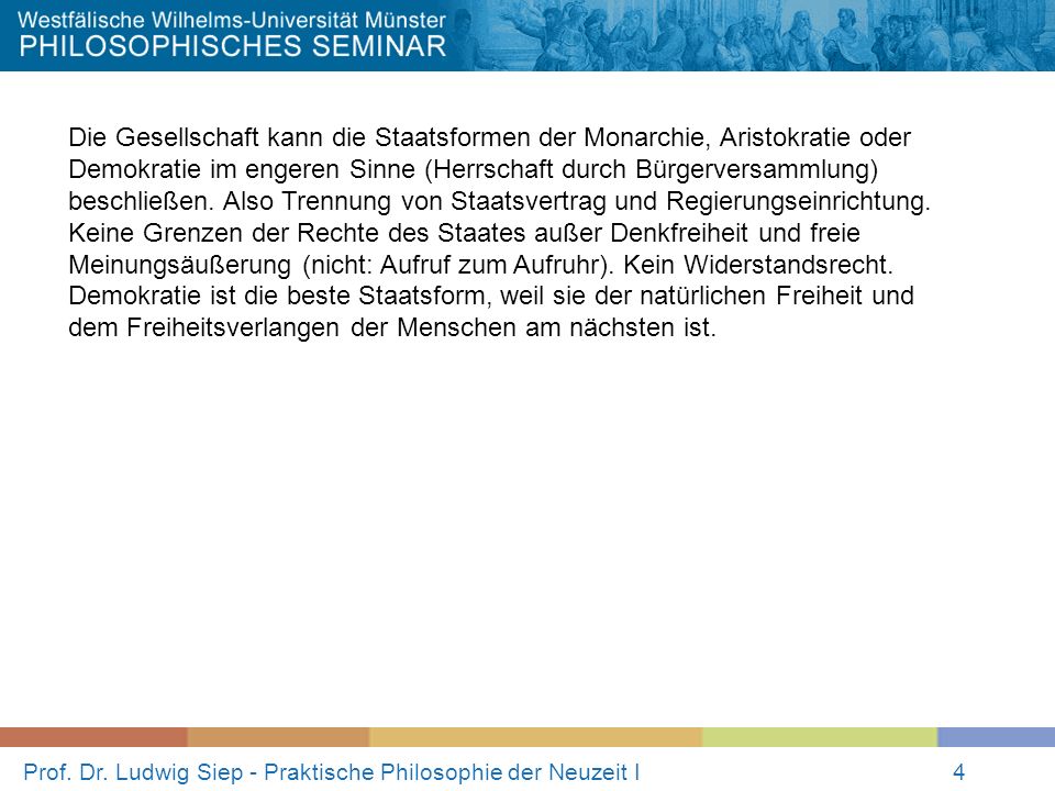 Prof. Dr. Ludwig Siep - Praktische Philosophie der Neuzeit I