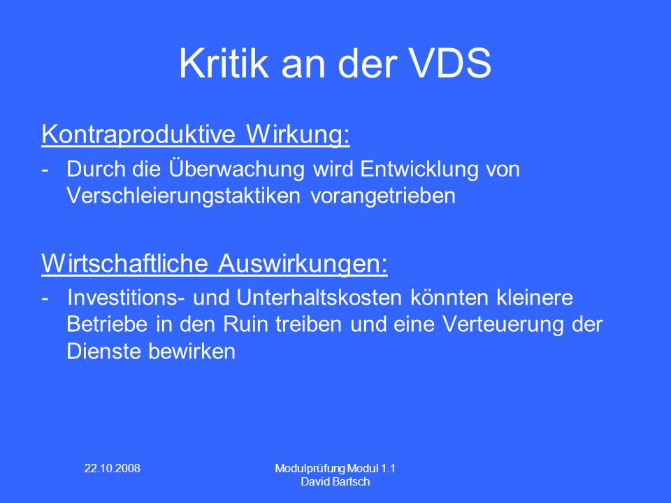 Kritik an der VDS Kontraproduktive Wirkung: