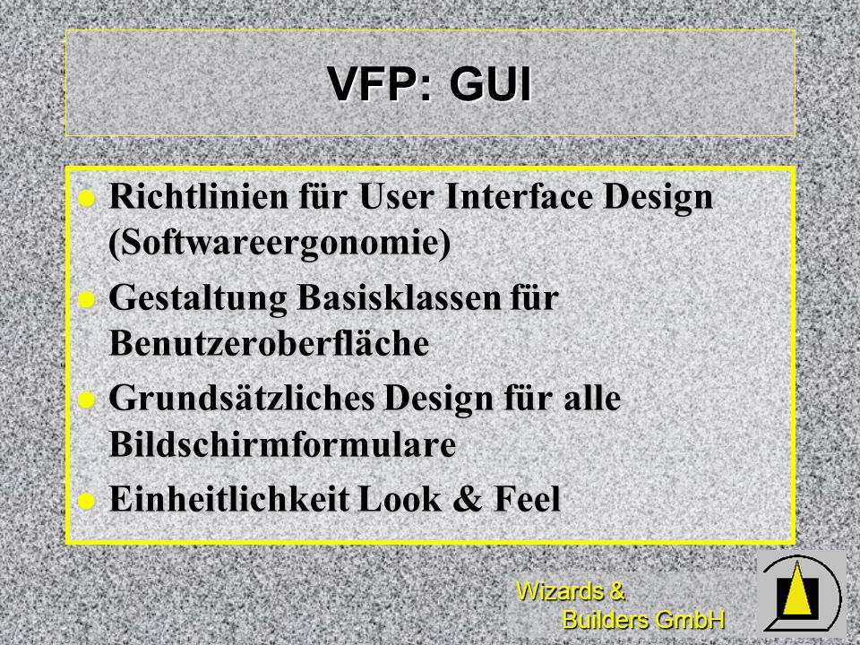 VFP: GUI Richtlinien für User Interface Design (Softwareergonomie)