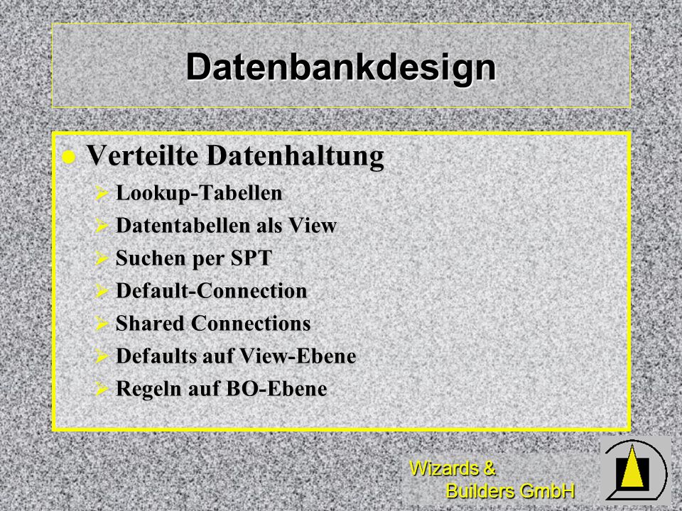 Datenbankdesign Verteilte Datenhaltung Lookup-Tabellen