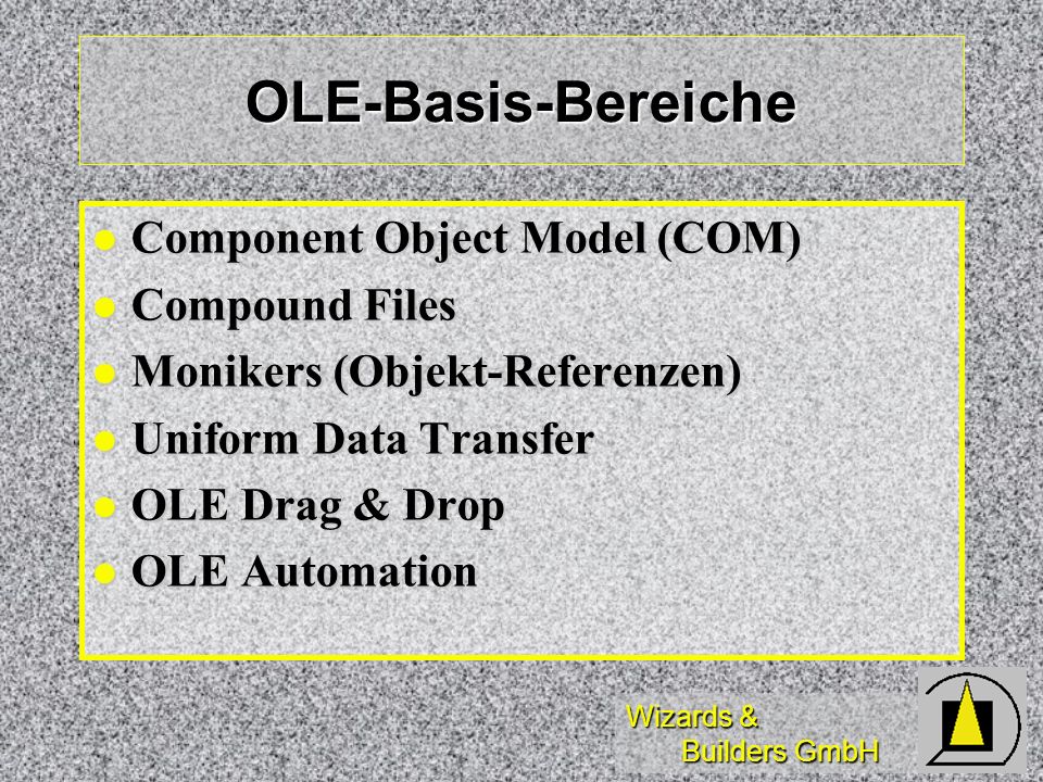 OLE-Basis-Bereiche Component Object Model (COM) Compound Files