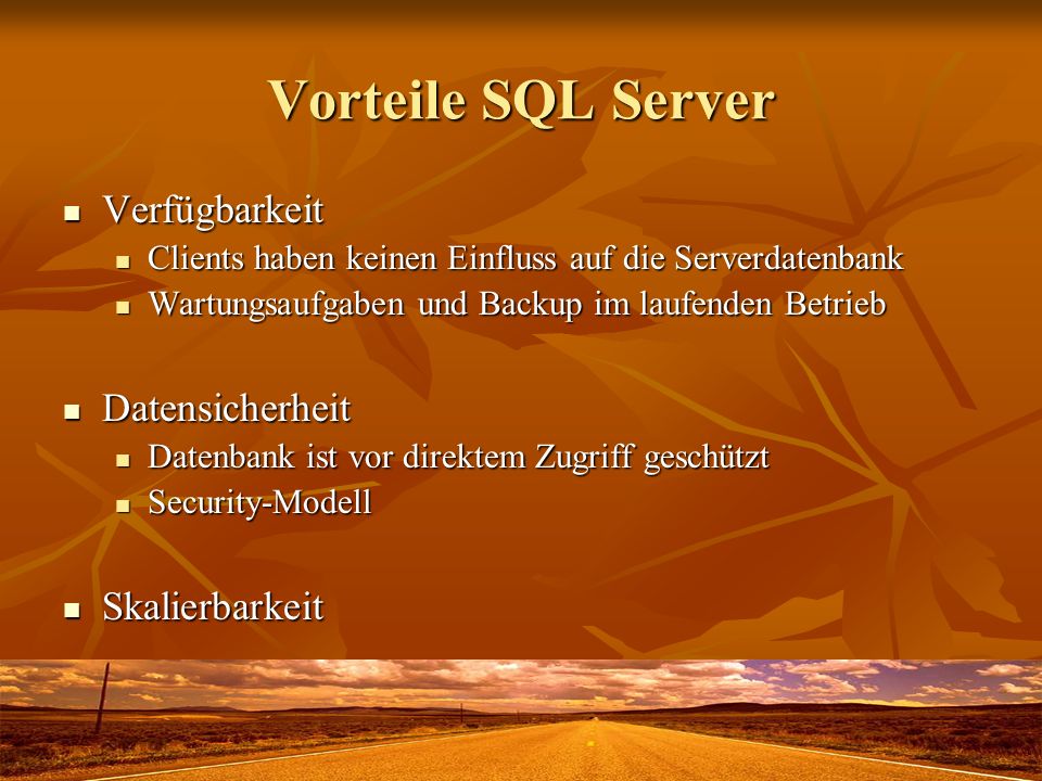 Vorteile SQL Server Verfügbarkeit Datensicherheit Skalierbarkeit