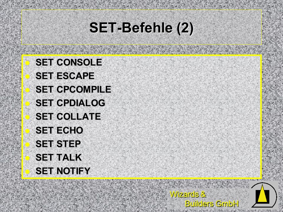 SET-Befehle (2) SET CONSOLE SET ESCAPE SET CPCOMPILE SET CPDIALOG