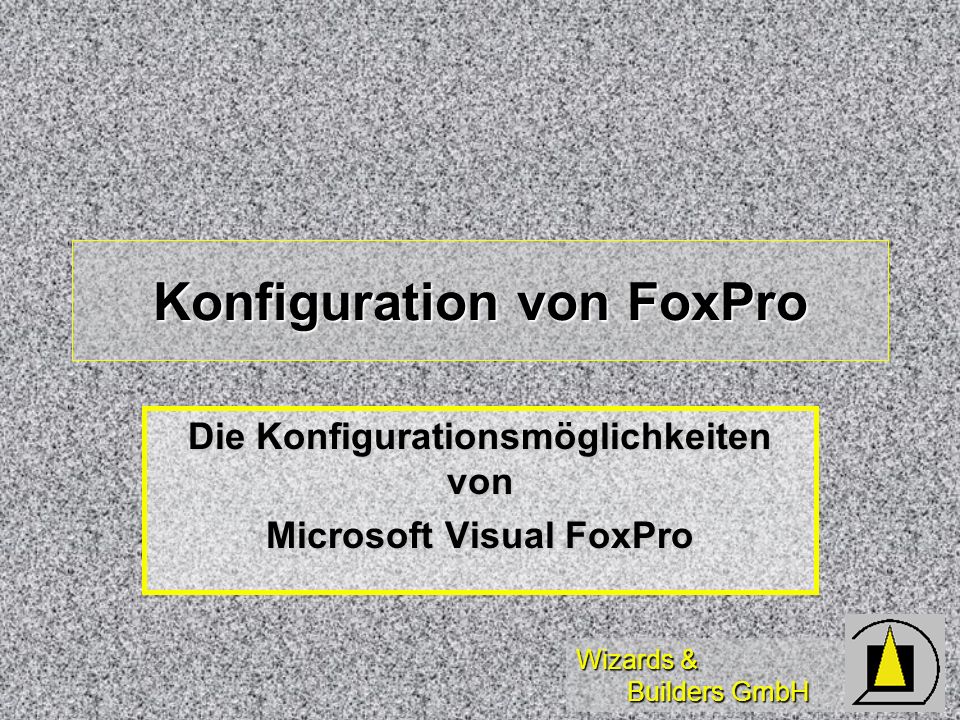 Konfiguration von FoxPro
