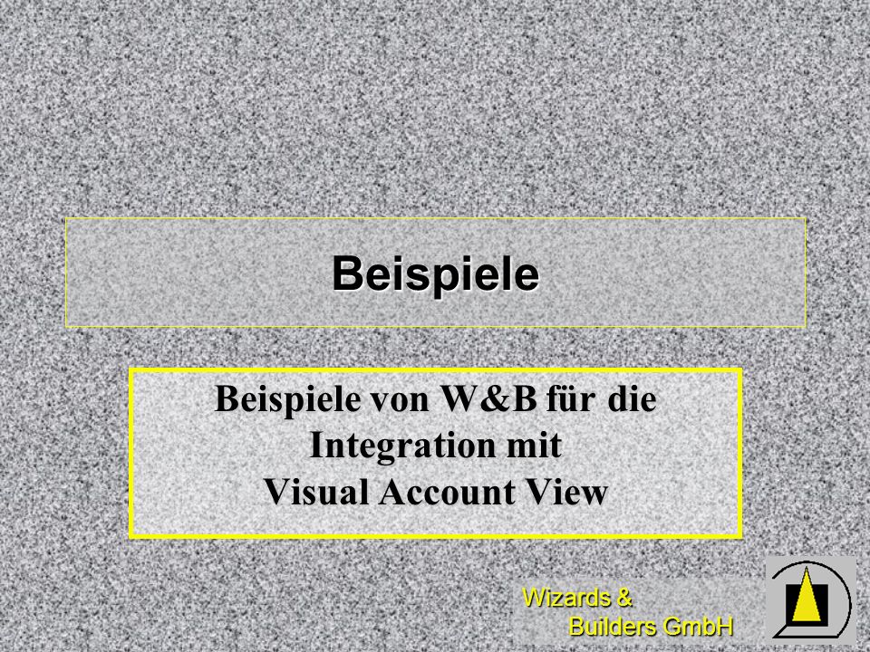 Beispiele von W&B für die Integration mit Visual Account View