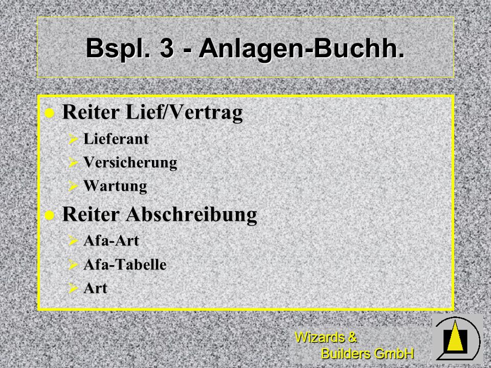 Bspl. 3 - Anlagen-Buchh. Reiter Lief/Vertrag Reiter Abschreibung
