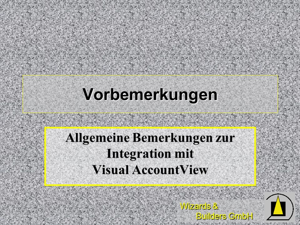 Allgemeine Bemerkungen zur Integration mit Visual AccountView