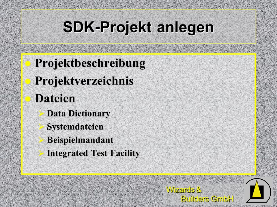 SDK-Projekt anlegen Projektbeschreibung Projektverzeichnis Dateien