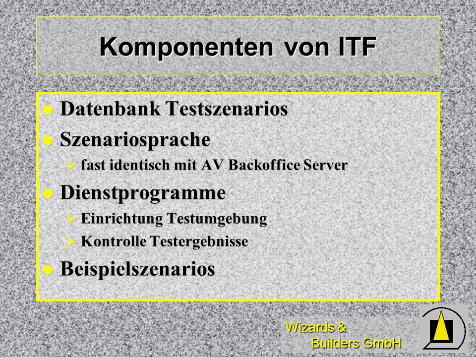 Komponenten von ITF Datenbank Testszenarios Szenariosprache