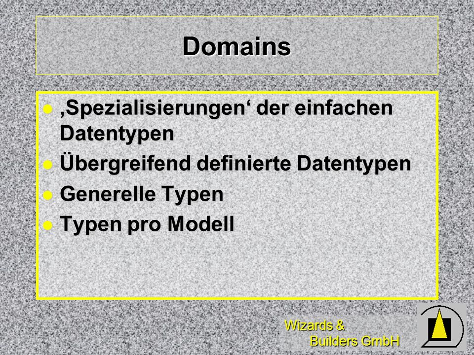 Domains ‚Spezialisierungen‘ der einfachen Datentypen