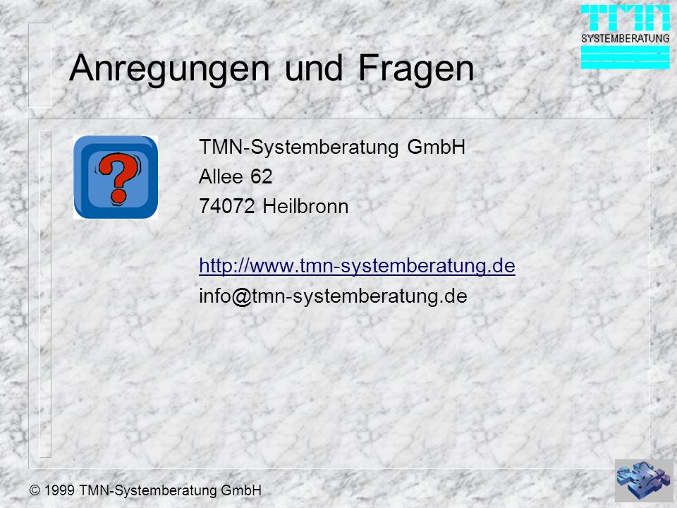 Anregungen und Fragen TMN-Systemberatung GmbH Allee Heilbronn