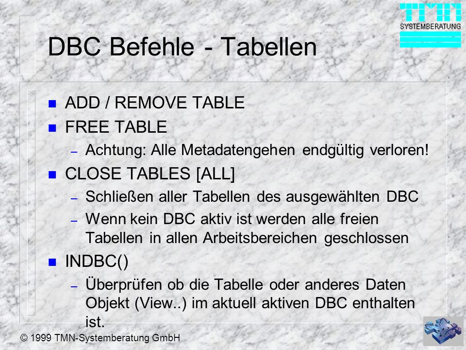 DBC Befehle - Tabellen ADD / REMOVE TABLE FREE TABLE