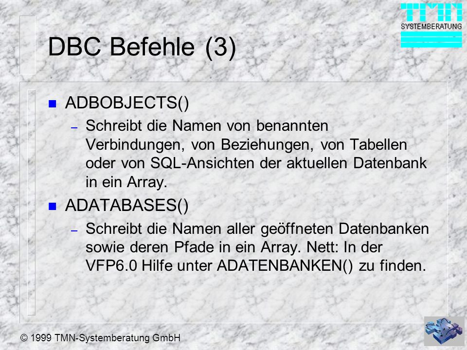 DBC Befehle (3) ADBOBJECTS() ADATABASES()
