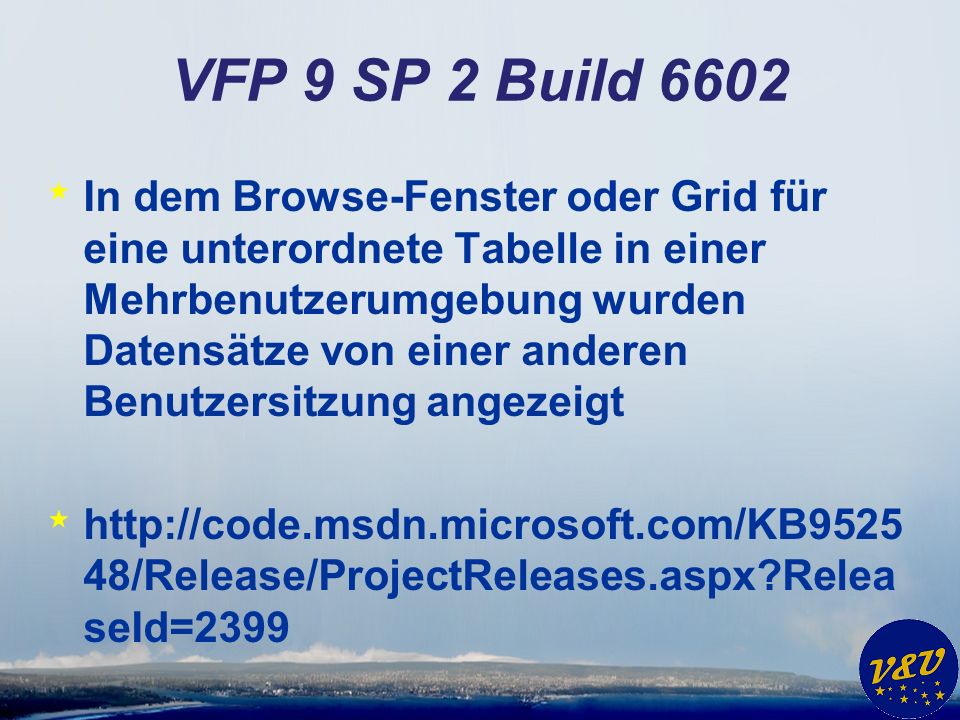 VFP 9 SP 2 Build 6602
