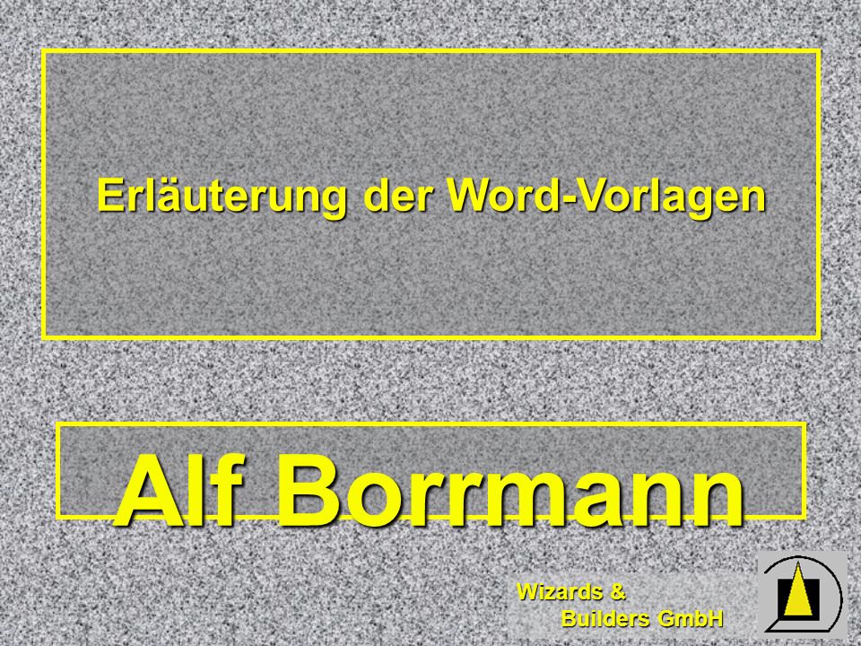 Erläuterung der Word-Vorlagen