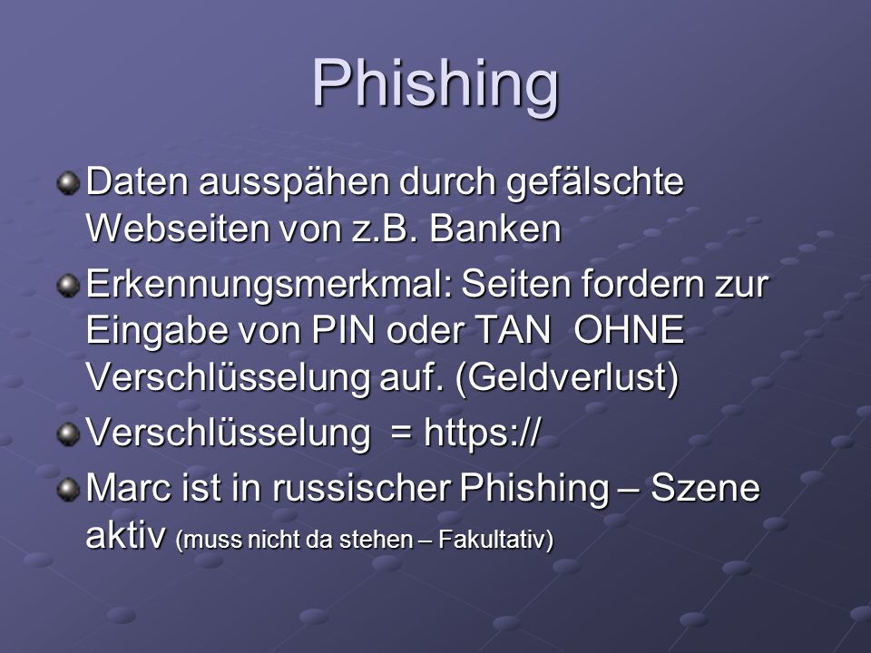 Phishing Daten ausspähen durch gefälschte Webseiten von z.B. Banken