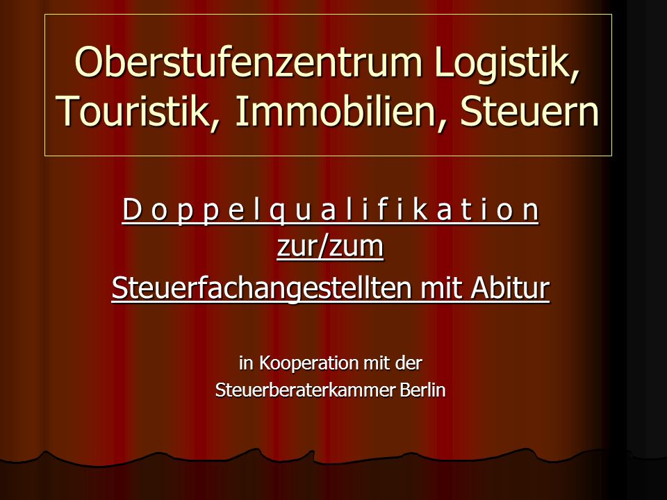 Oberstufenzentrum Logistik, Touristik, Immobilien, Steuern