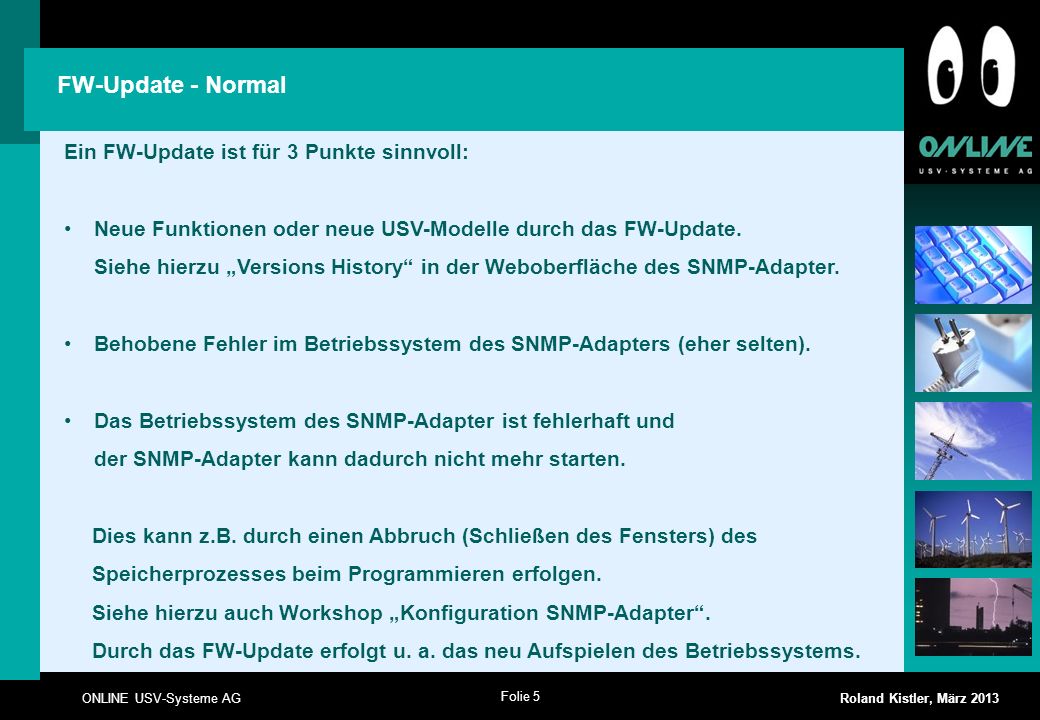 FW-Update - Normal Ein FW-Update ist für 3 Punkte sinnvoll: