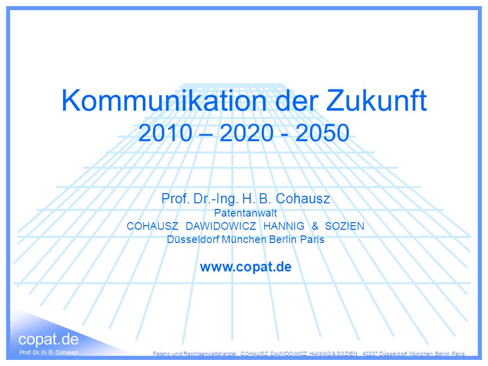 Kommunikation der Zukunft 2010 –