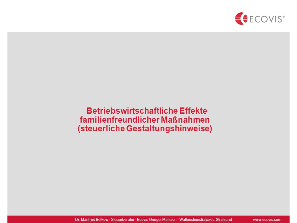 familienfreundlicher Maßnahmen (steuerliche Gestaltungshinweise)