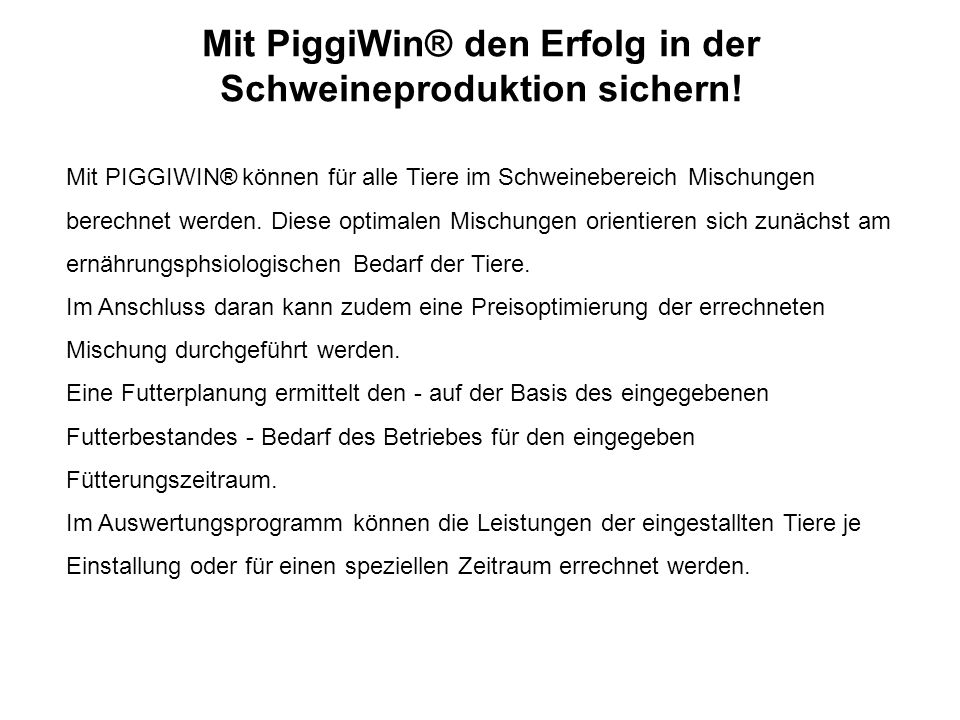Mit PiggiWin® den Erfolg in der Schweineproduktion sichern!