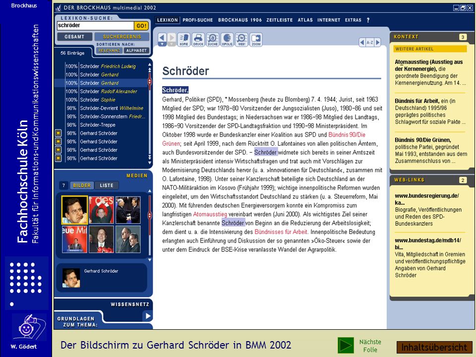 Fachhochschule Köln Der Bildschirm zu Gerhard Schröder in BMM 2002