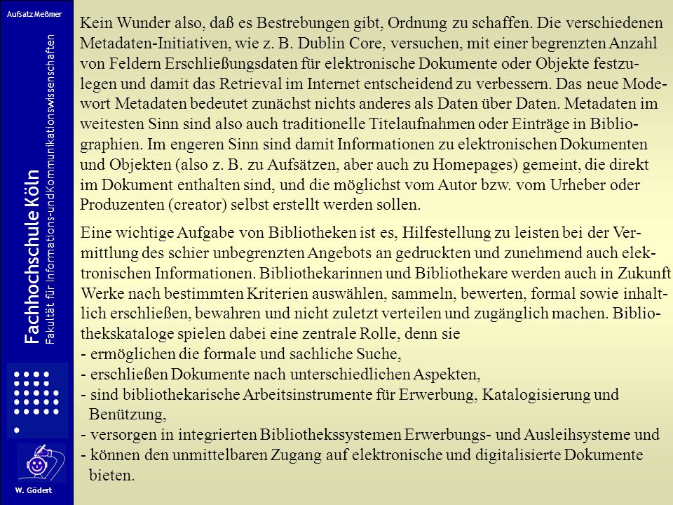 Aufsatz Meßmer Kein Wunder also, daß es Bestrebungen gibt, Ordnung zu schaffen. Die verschiedenen.