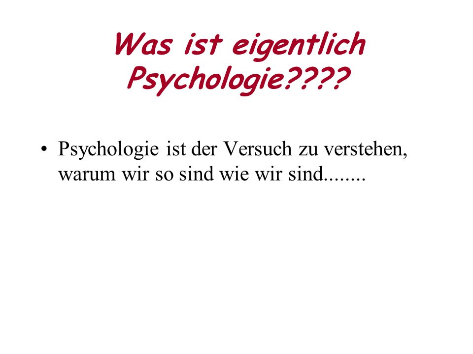Was ist eigentlich Psychologie