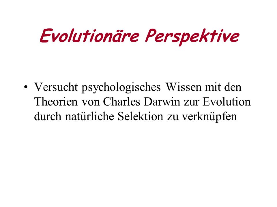 Evolutionäre Perspektive