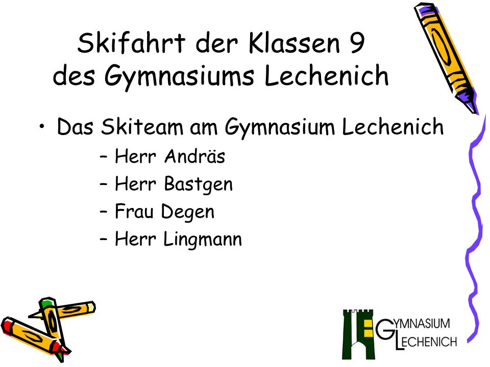 Skifahrt der Klassen 9 des Gymnasiums Lechenich