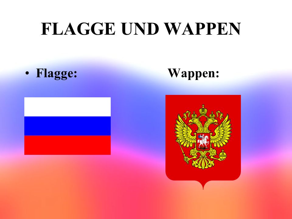 FLAGGE UND WAPPEN Flagge: Wappen: