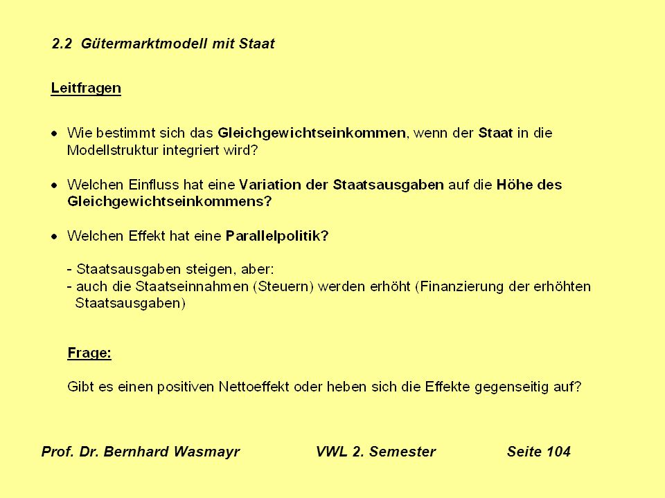 Prof. Dr. Bernhard Wasmayr VWL 2. Semester Seite 104