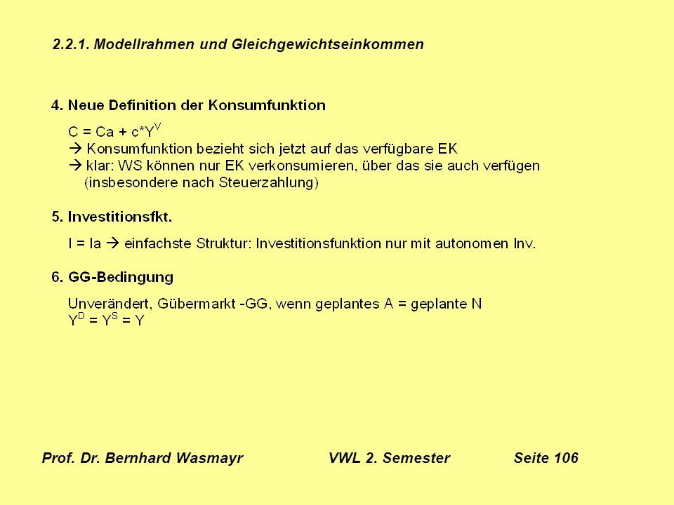 Prof. Dr. Bernhard Wasmayr VWL 2. Semester Seite 106