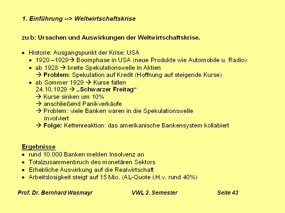 Prof. Dr. Bernhard Wasmayr VWL 2. Semester Seite 43