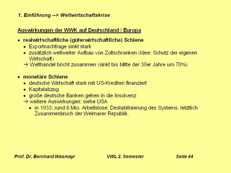 Prof. Dr. Bernhard Wasmayr VWL 2. Semester Seite 44